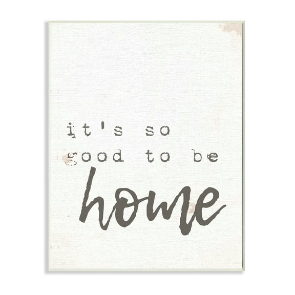 Stupell IndustriesIts So Good To Be Home Typewriter TypographyWall Plaqueby Daphne Polselli