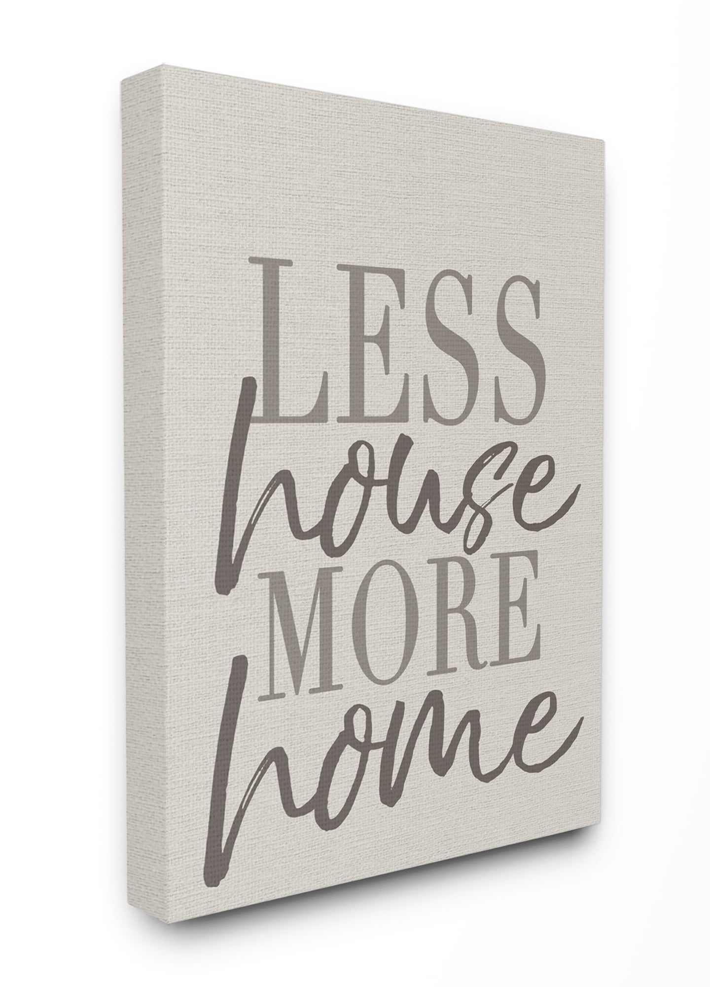 Stupell IndustriesLess House More Home TypographyCanvas Wall Art by Daphne Polselli
