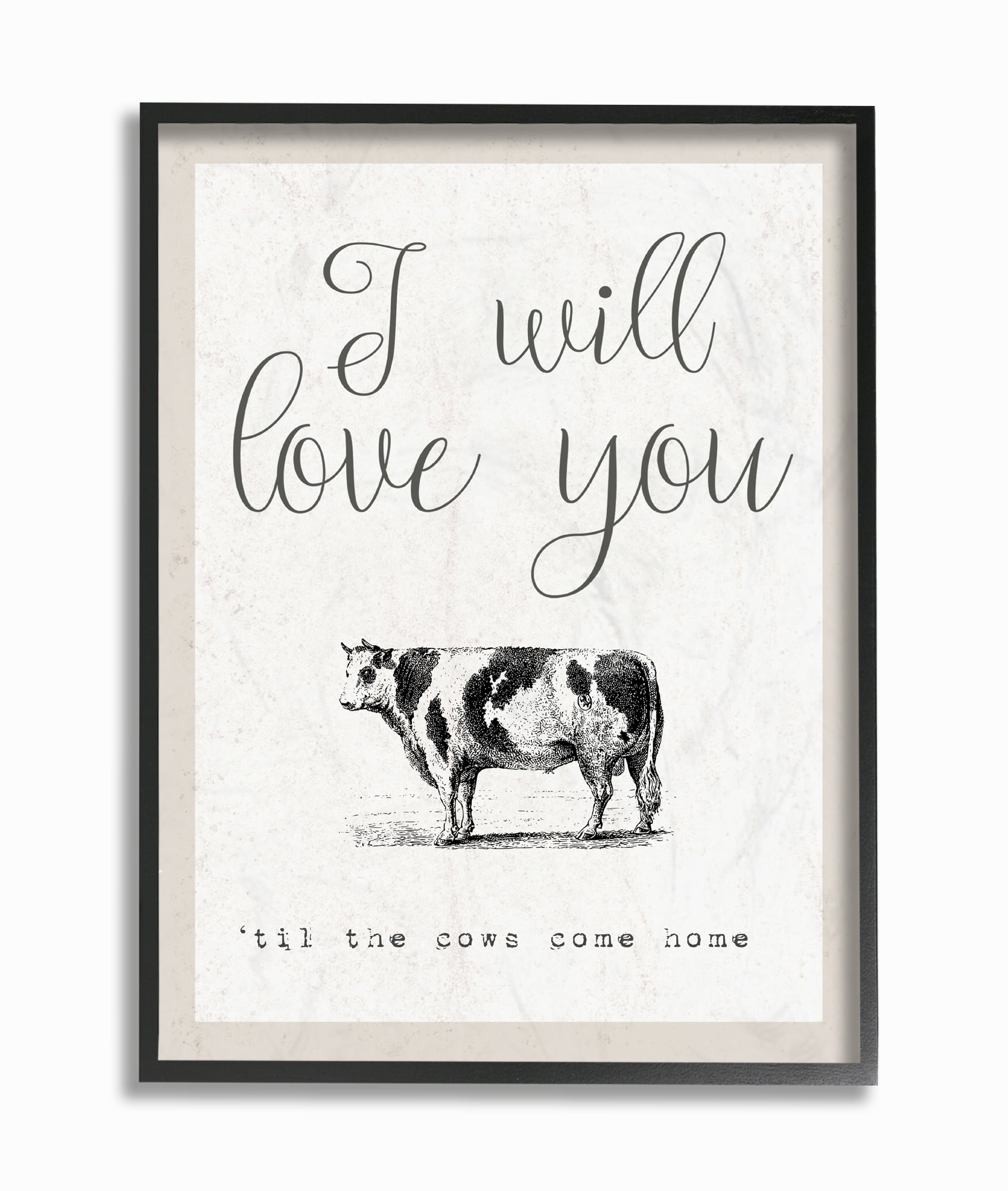Stupell IndustriesLove You Till The Cows Come HomeFramed Wall Art by Daphne Polselli