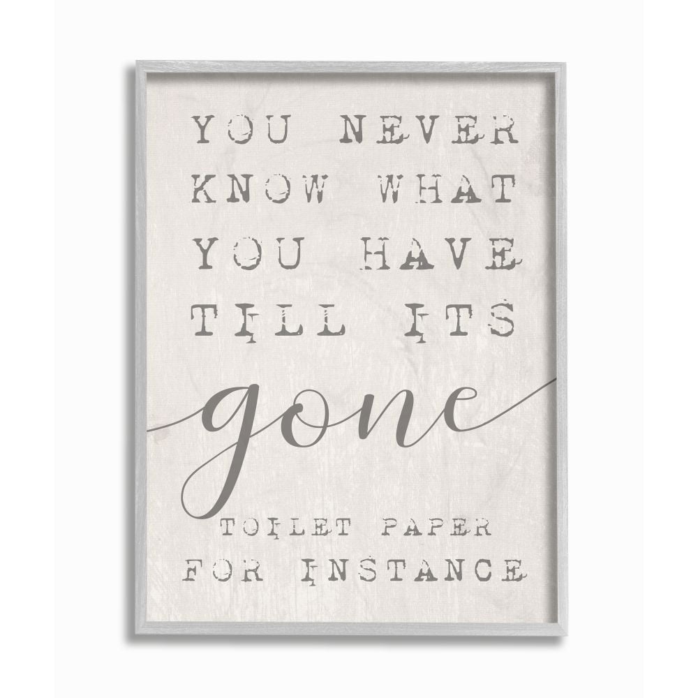 Stupell IndustriesNever Know Till Its Gone Toilet Paper Funny TypographyFramed Wall Art by Daphne Polselli