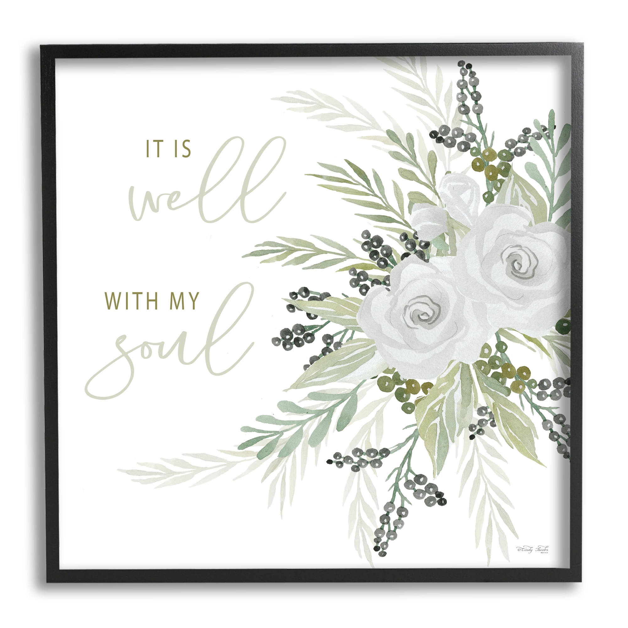 Stupell It Is Well With My Soul White Roses Botanical & Floral Painting Black Framed Art Print Wall Art