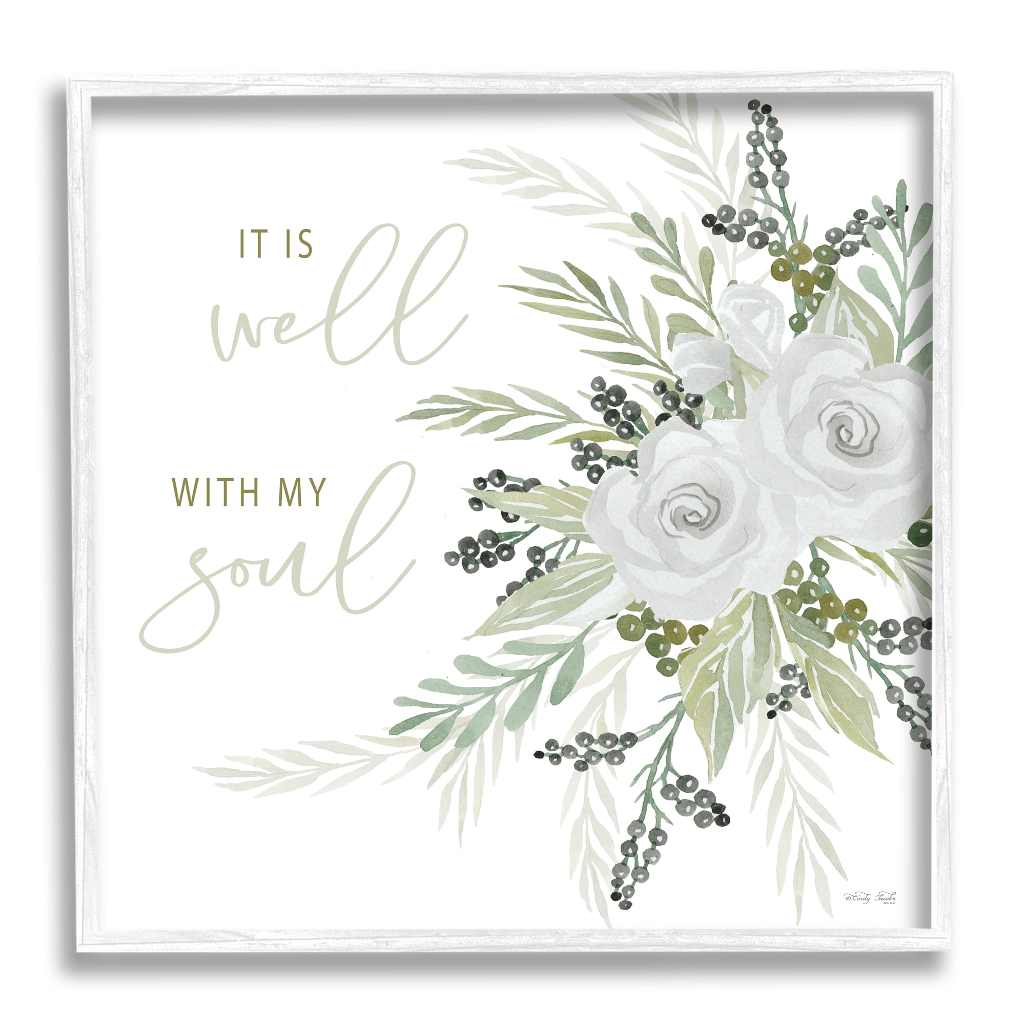 Stupell It Is Well With My Soul White Roses Botanical & Floral Painting White Framed Art Print Wall Art
