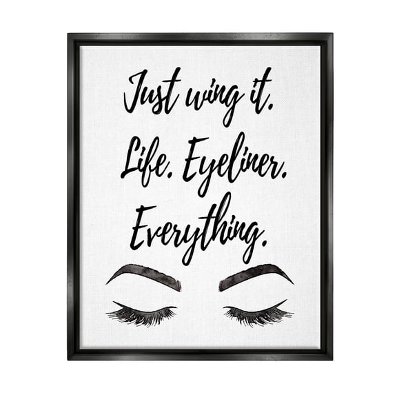 Stupell Just Wing It Eyeliner Makeup Phrase Beauty & Fashion Painting Black Floater Framed Art Print Wall Art