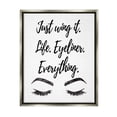 thumbnail image 1 of Stupell Just Wing It Eyeliner Makeup Phrase Beauty & Fashion Painting Gray Floater Framed Art Print Wall Art, 1 of 6