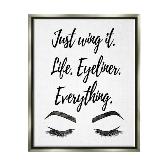 Stupell Just Wing It Eyeliner Makeup Phrase Beauty & Fashion Painting Gray Floater Framed Art Print Wall Art