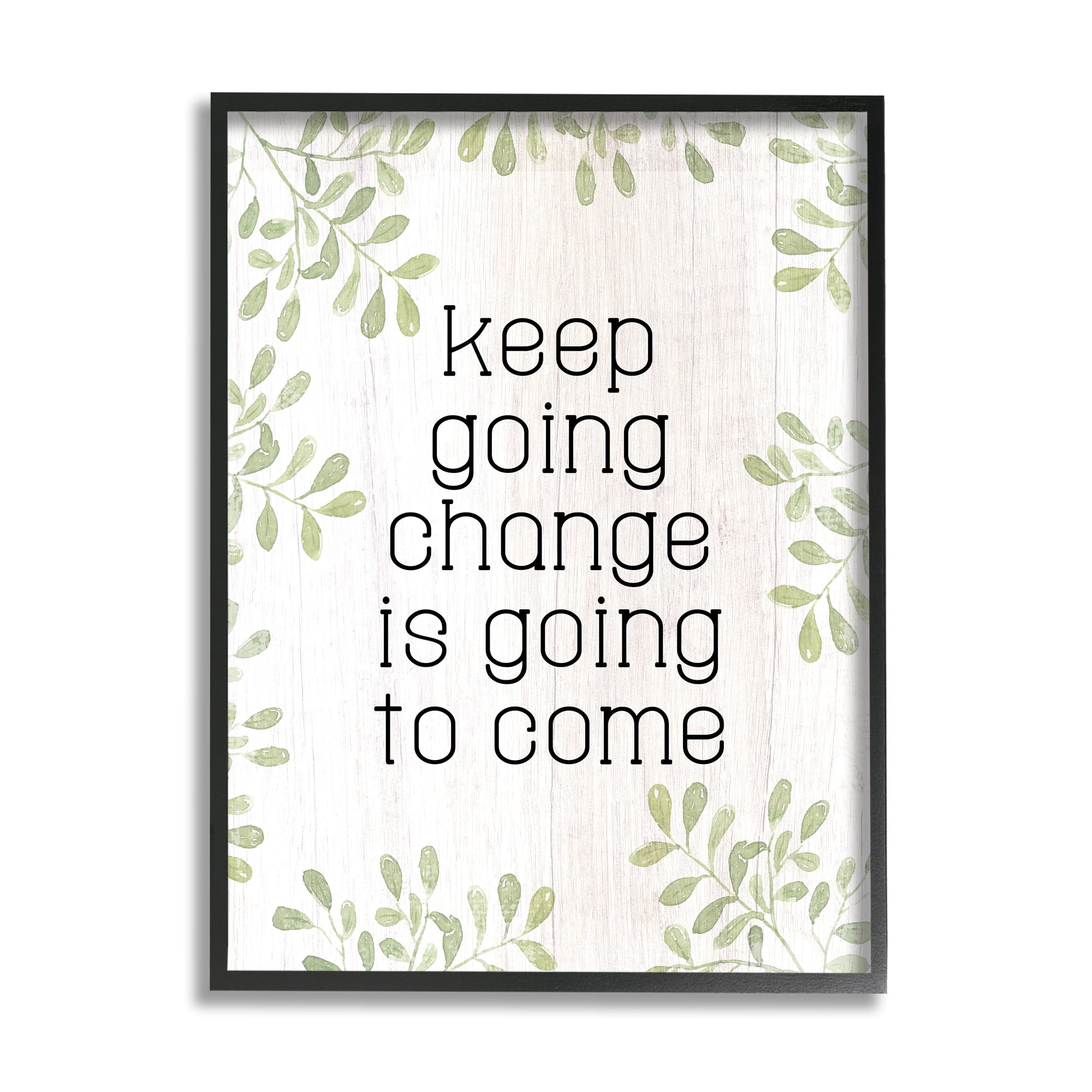 Stupell Keep Going Change Will Come Phrase Inspirational Painting Black Framed Art Print Wall Art