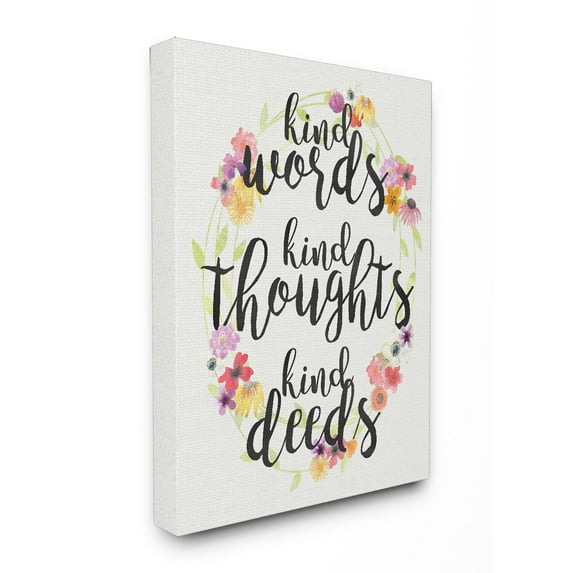 Stupell Kind Words Kind Thoughts Kind Deeds' Floral Stretched Canvas Wall Art 24 x 30