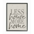 thumbnail image 1 of Stupell  Less House More Home Typography Framed Giclee Texturized Art 11 x 14, 1 of 5