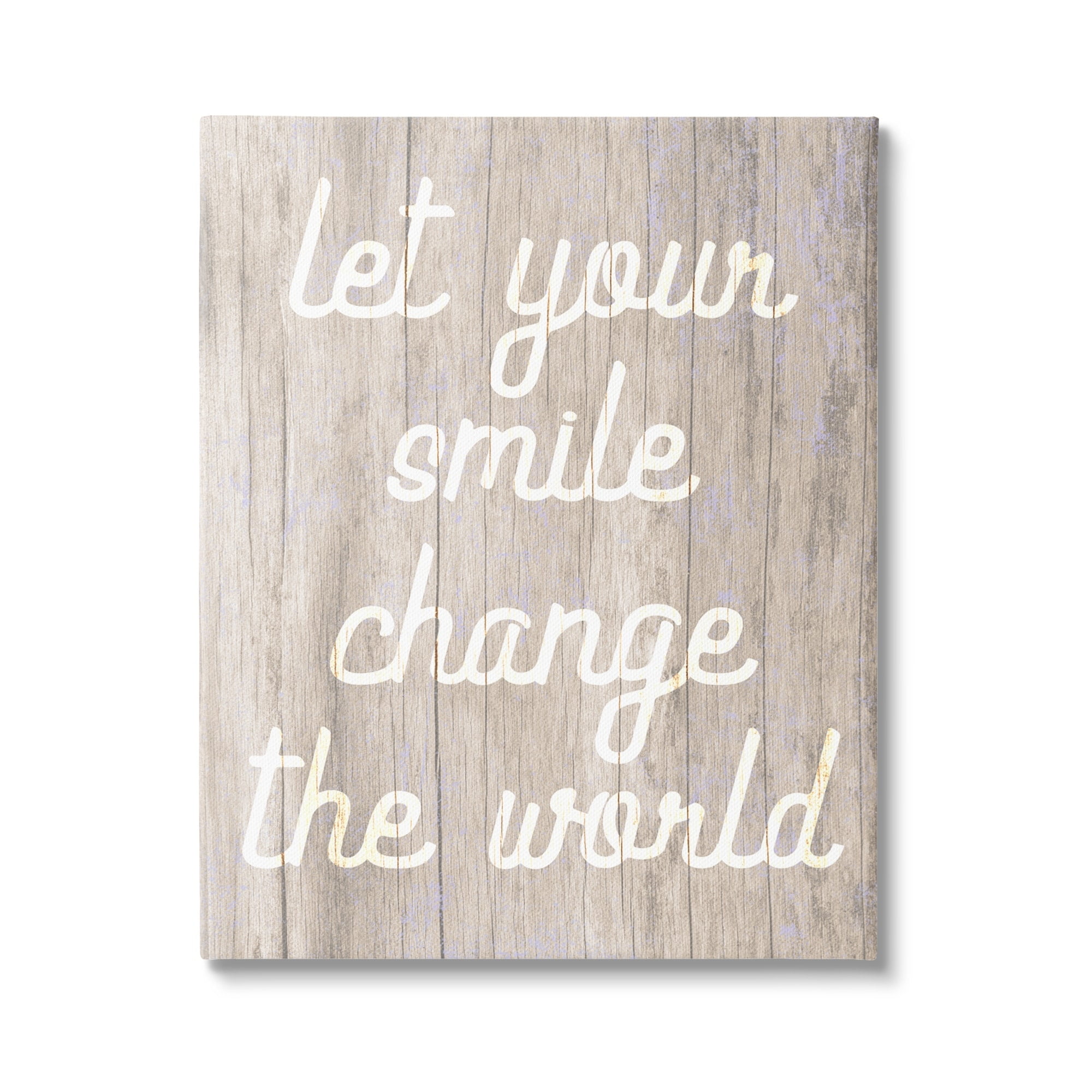 Stupell Let Your Smile Change The World Rustic Inspirational Painting Gallery Wrapped Canvas Print Wall Art