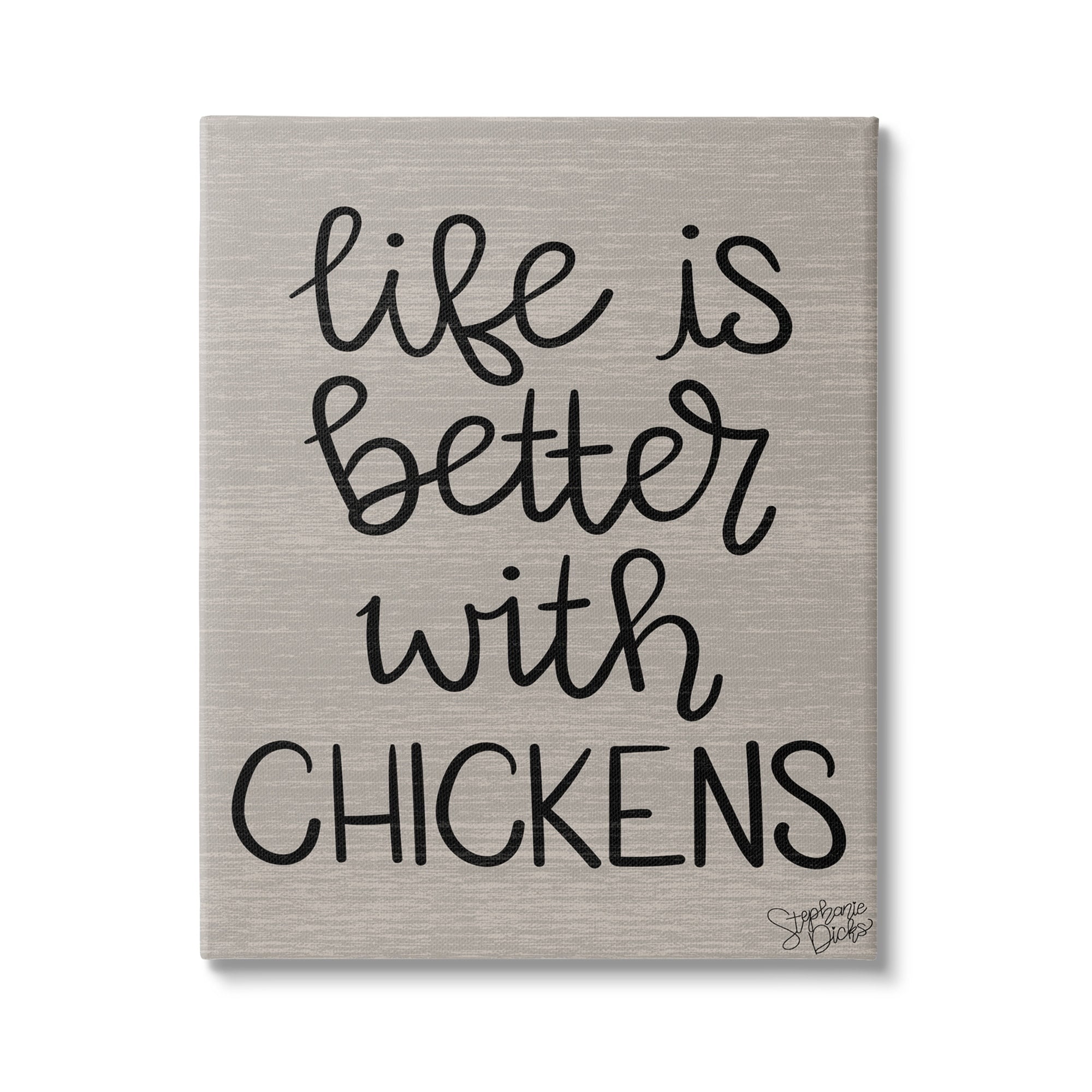 Life is Better with Chickens Rustic Canvas Wall Art