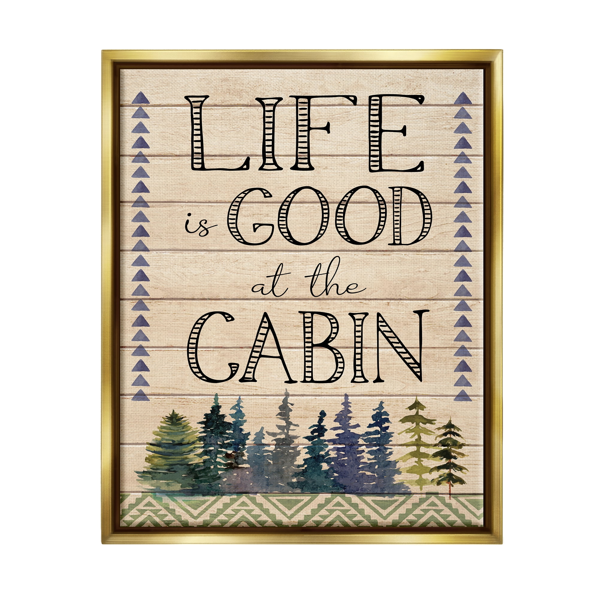 Stupell Life Good At The Cabin Geometric Typography Painting Gold Floater Framed Art Print Wall Art