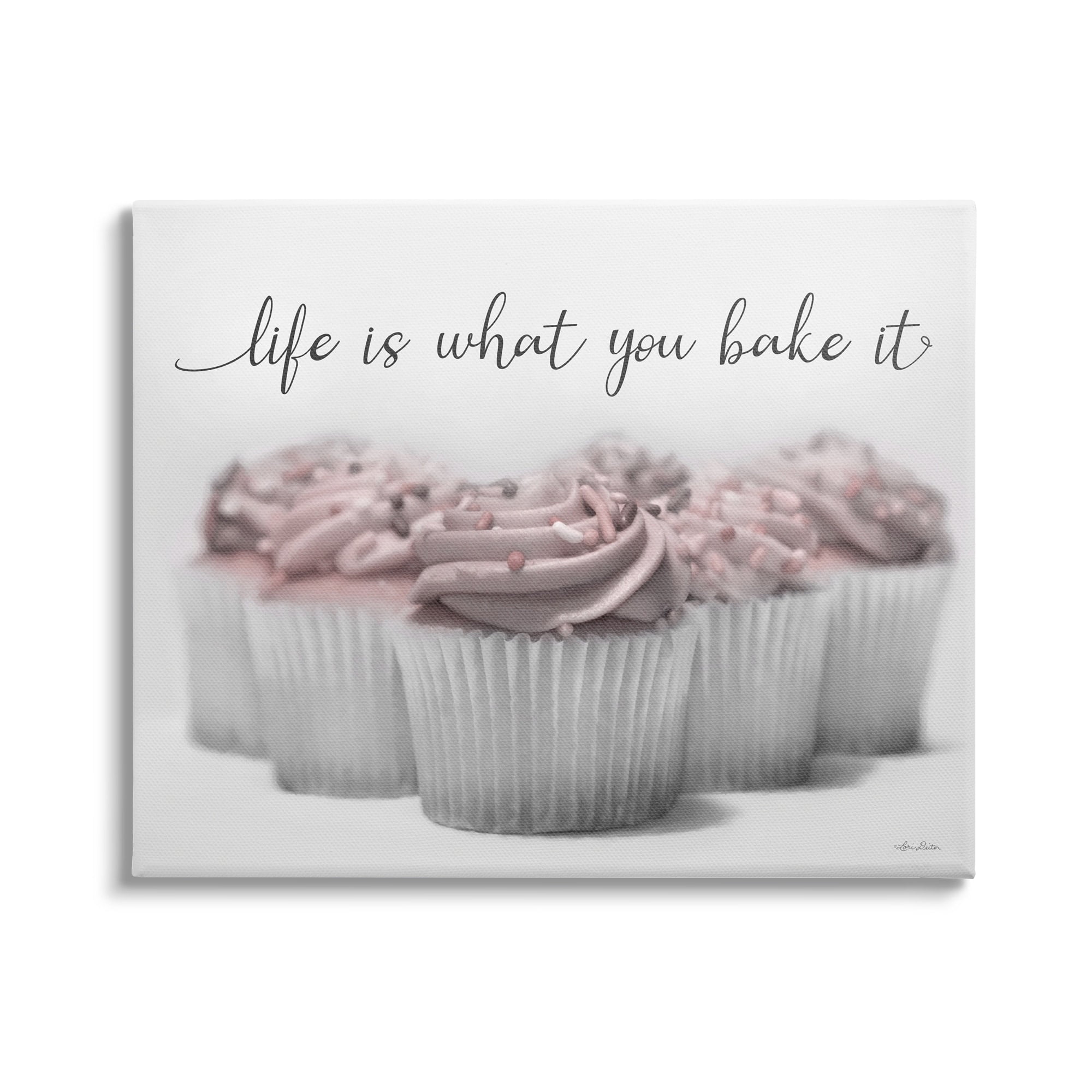 Stupell Life Is What You Bake It Cupcakes Food & Beverage Painting Gallery Wrapped Canvas Print Wall Art