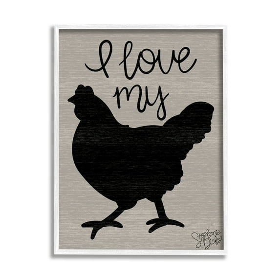 Stupell Love My Chicken Farmhouse Sign Animals & Insects Painting White Framed Art Print Wall Art