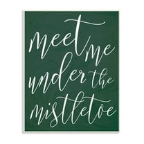 Stupell Meet Me Under the Mistletoe Wall Plaque Art 13 x 19