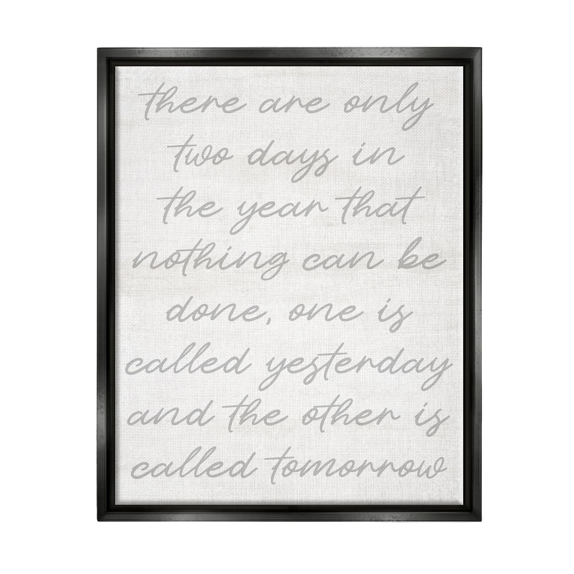 Stupell Motivational Yesterday & Tomorrow Phrase Inspirational Painting Black Floater Framed Art Print Wall Art
