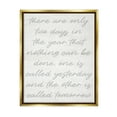 thumbnail image 1 of Stupell Motivational Yesterday & Tomorrow Phrase Inspirational Painting Gold Floater Framed Art Print Wall Art, 1 of 6