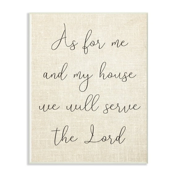 Stupell My House Will Serve The Lord Script Typography, Wall Plaque, 10 x 0.5 x 15, A 13 x 19