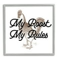 thumbnail image 1 of Stupell My Roost & Rules Farmhouse Humor Animals & Insects Painting Gray Framed Art Print Wall Art, 1 of 7