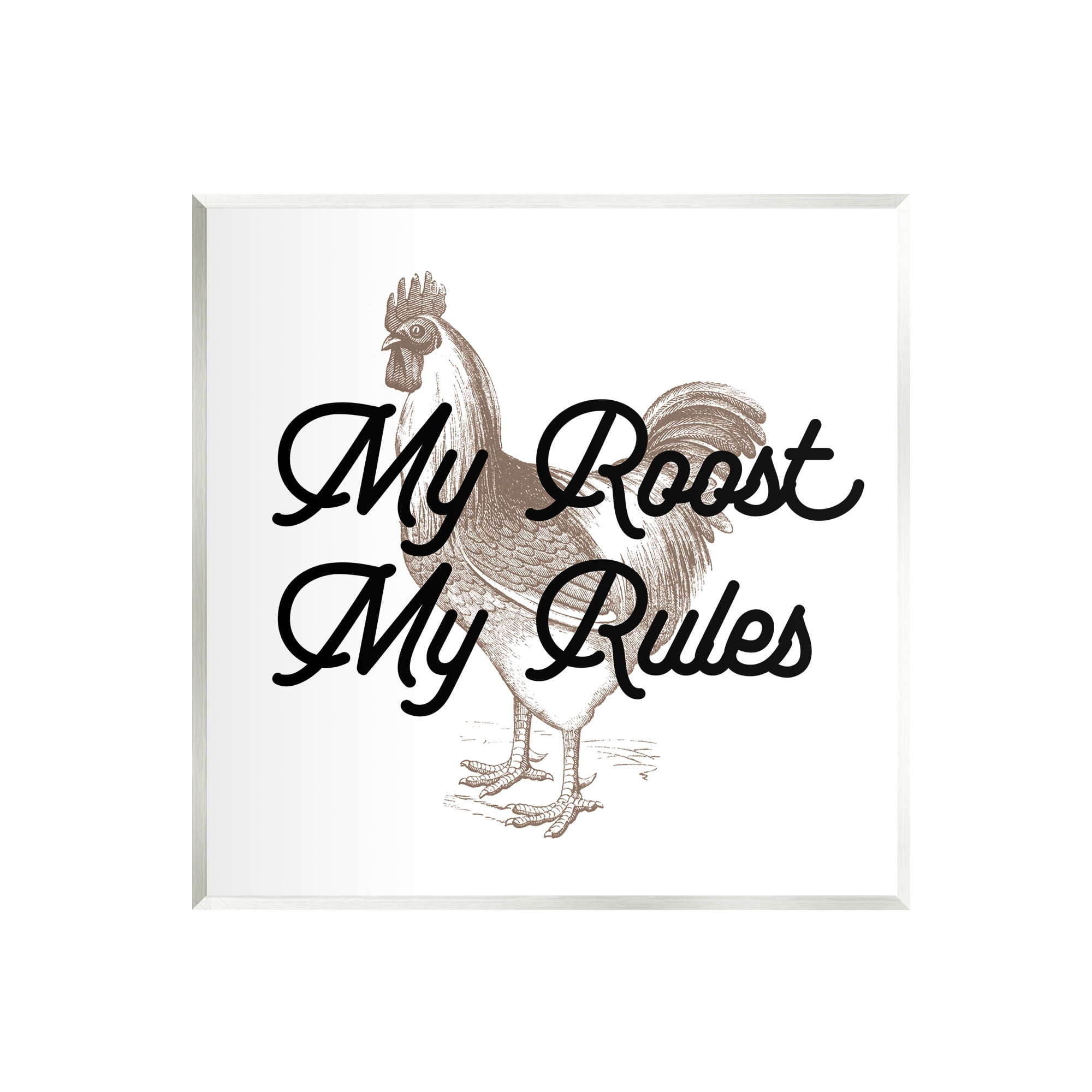 Stupell My Roost & Rules Farmhouse Humor Animals & Insects Painting Wall Plaque Unframed Art Print Wall Art