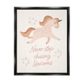 thumbnail image 1 of Stupell Never Stop Chasing Unicorns Phrase Fairy Tales & Fantasy Painting Black Floater Framed Art Print Wall Art, 1 of 6