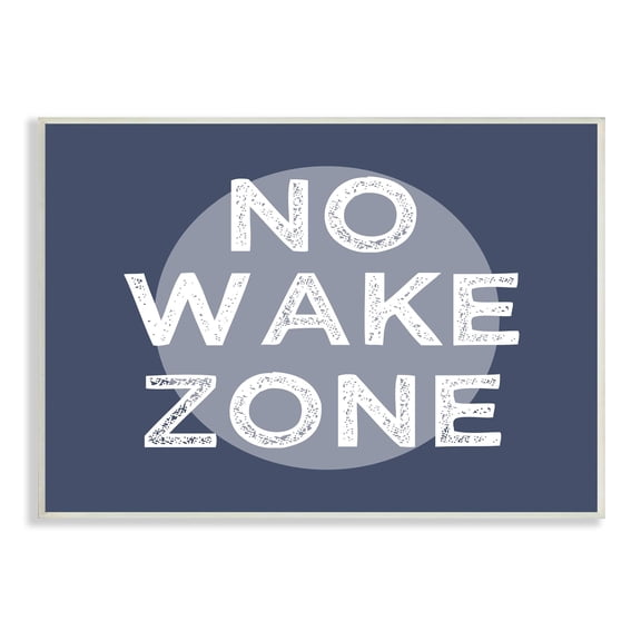 Stupell No Wake Zone Circular Background Grunge Textured Words Wood Wall Art - Blue 15 x 10