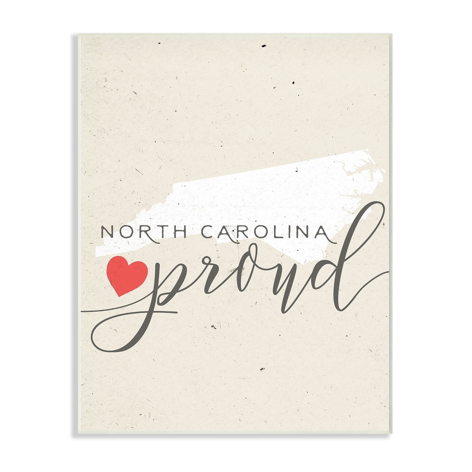 Stupell North Carolina Proud with Heart Wall Plaque Art 13 x 19