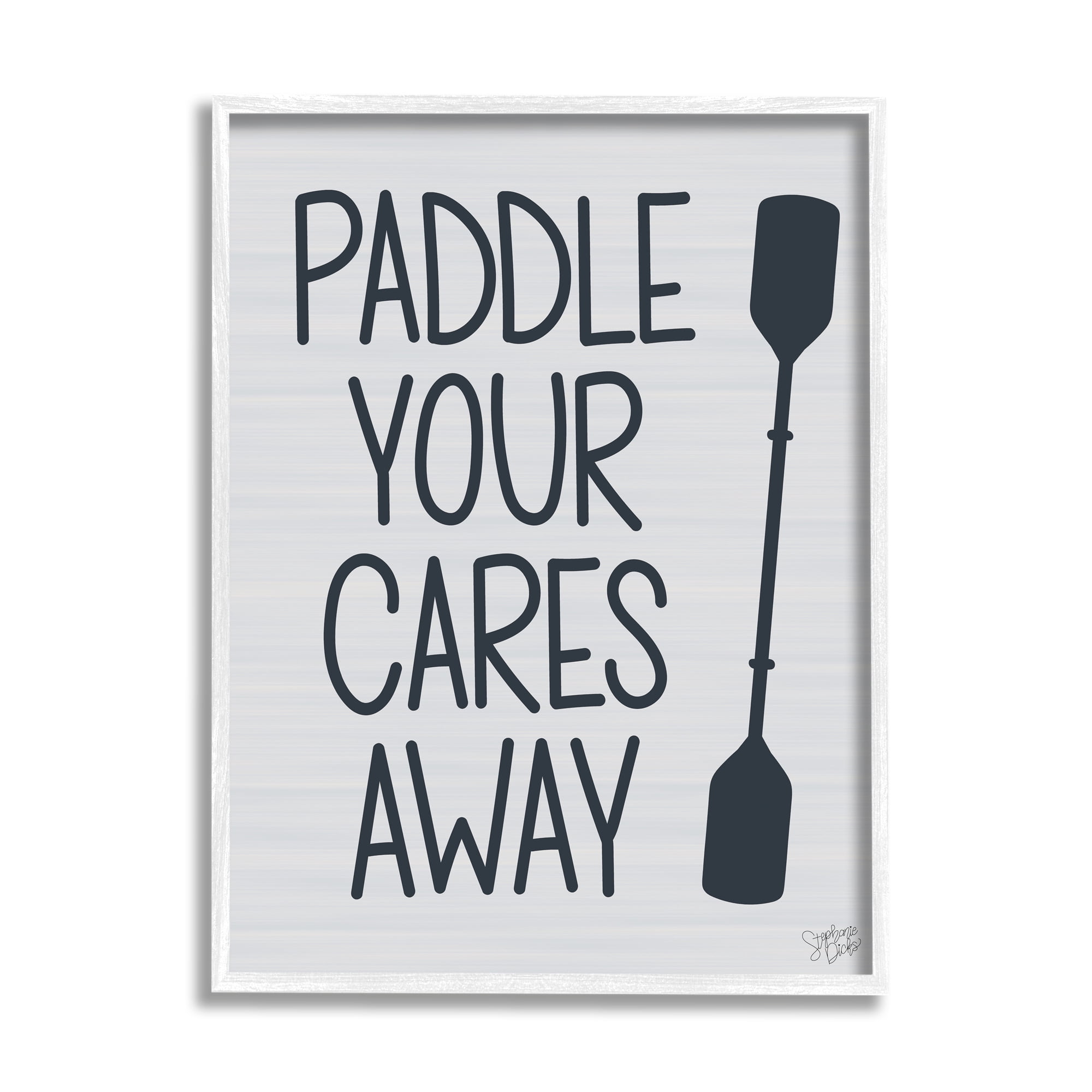 Stupell Paddle Your Cares Away Boating Phrase Landscape Painting White Framed Art Print Wall Art