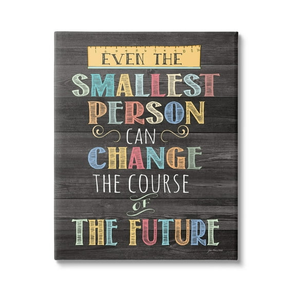 Stupell Smallest Person Can Change Future Inspirational Inspirational Painting Gallery Wrapped Canvas Print Wall Art