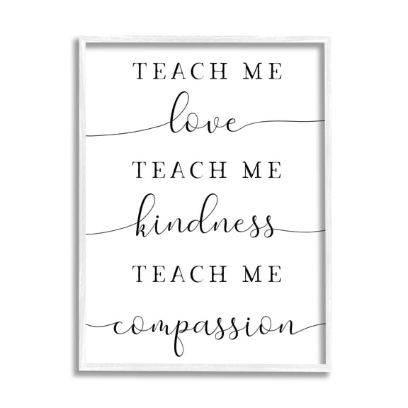 Stupell Teach Me Love Kindness Compassion Phrase Inspirational Painting White Framed Art Print Wall Art