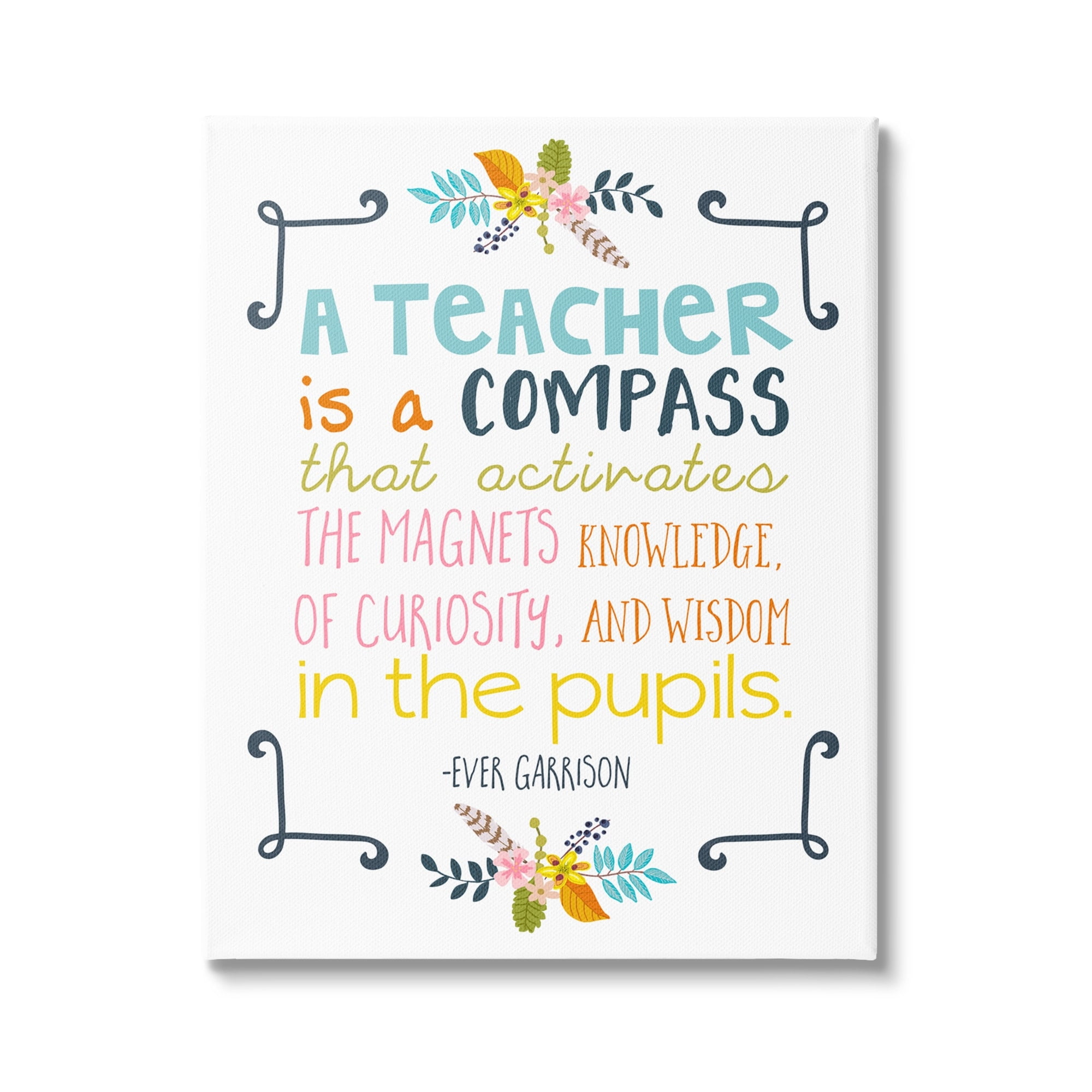 Inspirational Teacher Quote Canvas Art with Floral Design