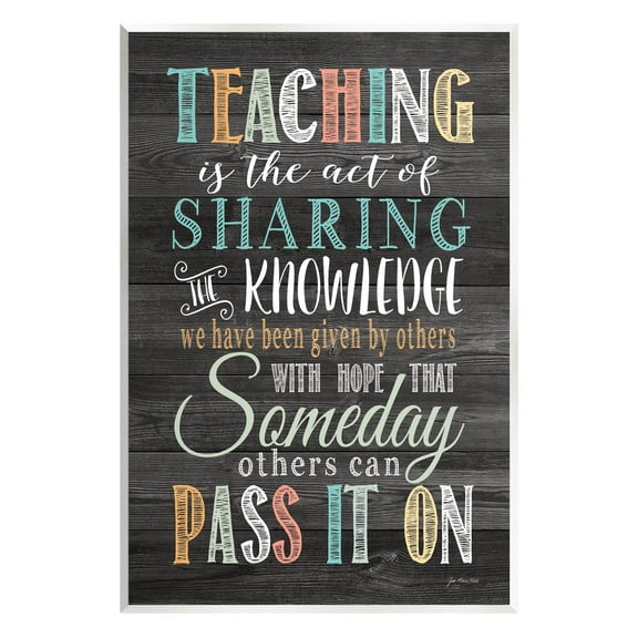 Stupell Teaching Is Sharing Knowledge Rustic Inspirational Painting Wall Plaque Unframed Art Print Wall Art