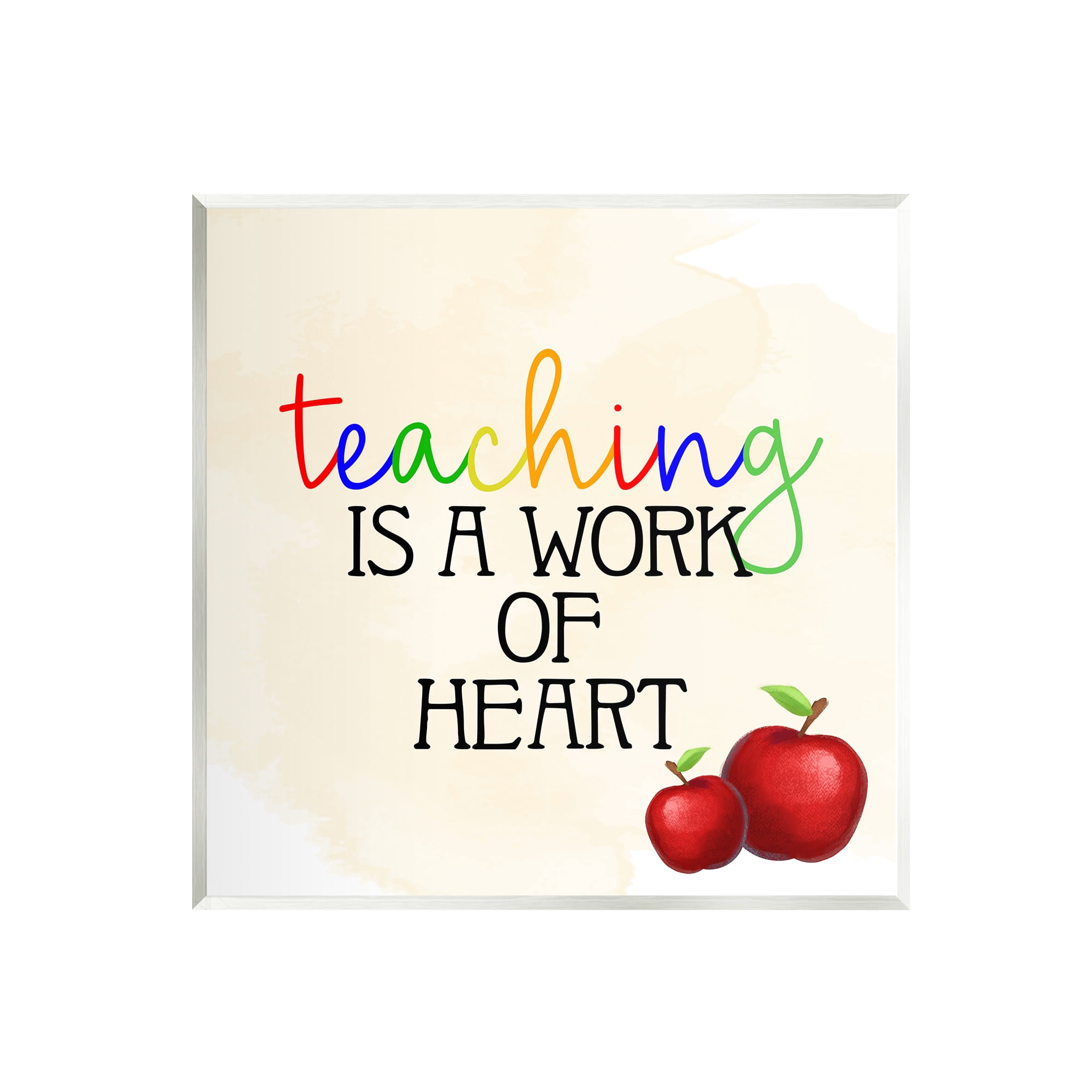 Stupell Teaching Is Work Of Heart Phrase Food & Beverage Painting Wall Plaque Unframed Art Print Wall Art
