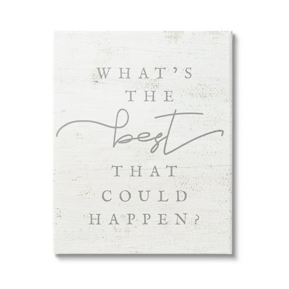 Stupell The Best That Could Happen Phrase Inspirational Painting Gallery Wrapped Canvas Print Wall Art