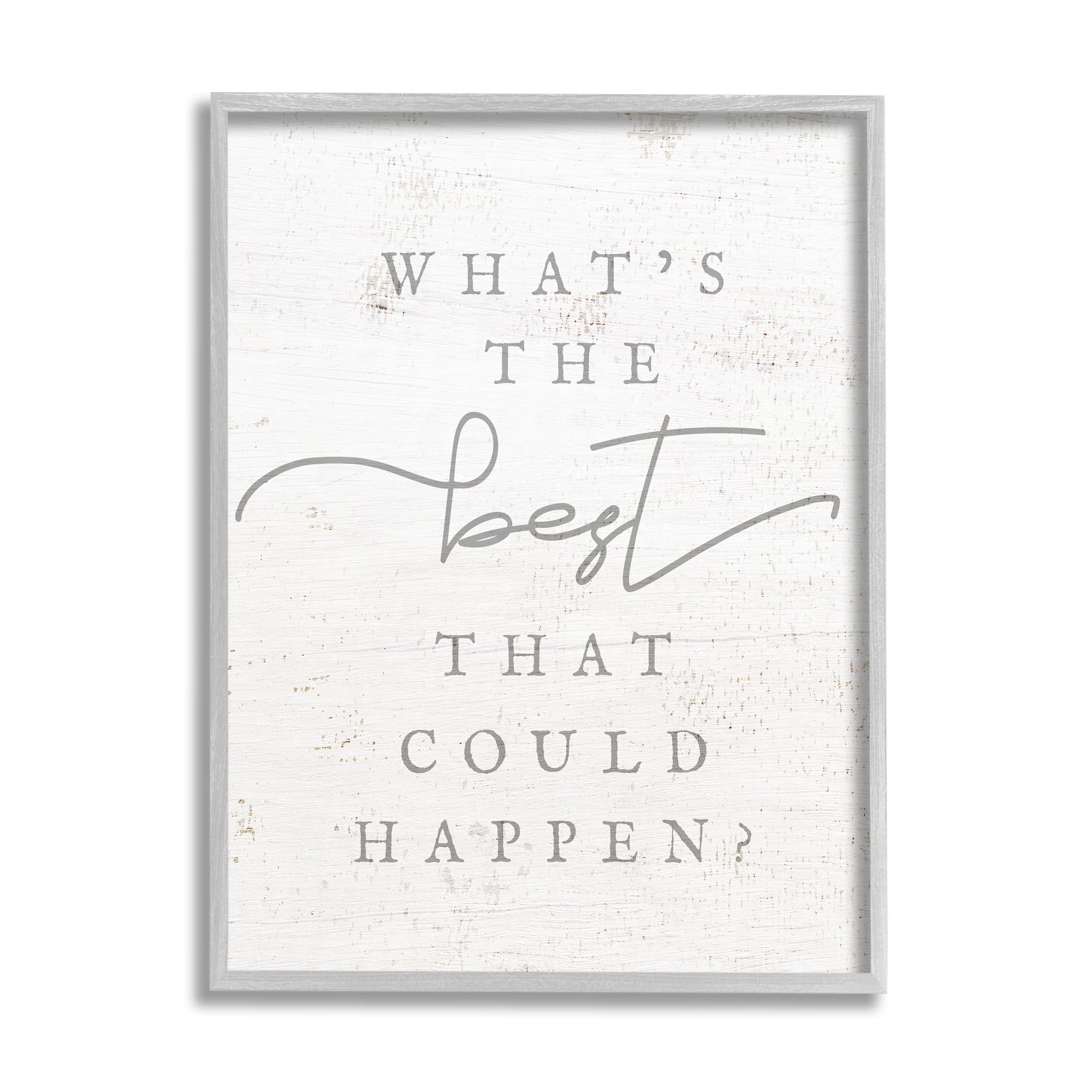 Stupell The Best That Could Happen Phrase Inspirational Painting Gray Framed Art Print Wall Art