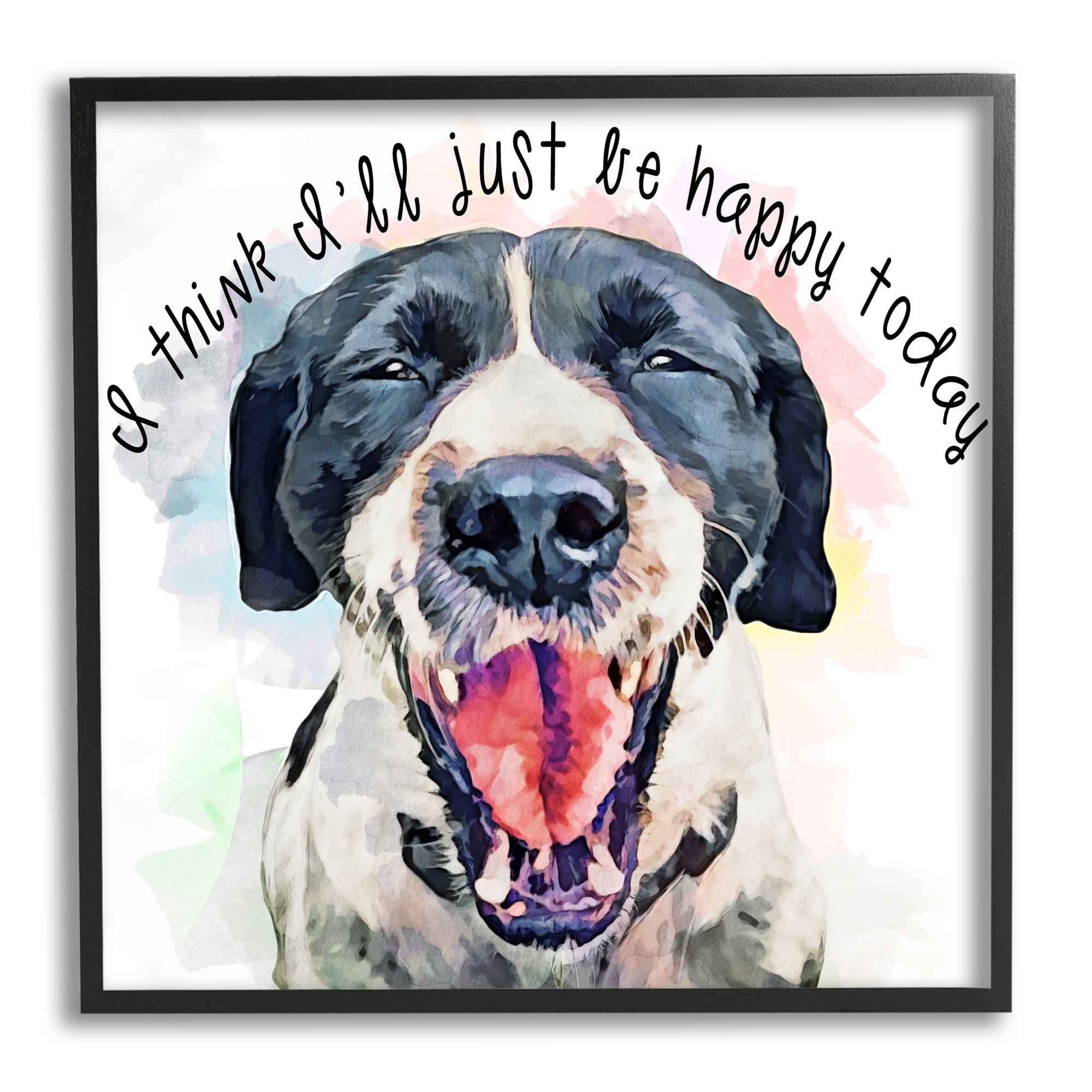 Stupell Think I'll Just Be Happy Today Dog Smile Animals & Insects Painting Black Framed Art Print Wall Art