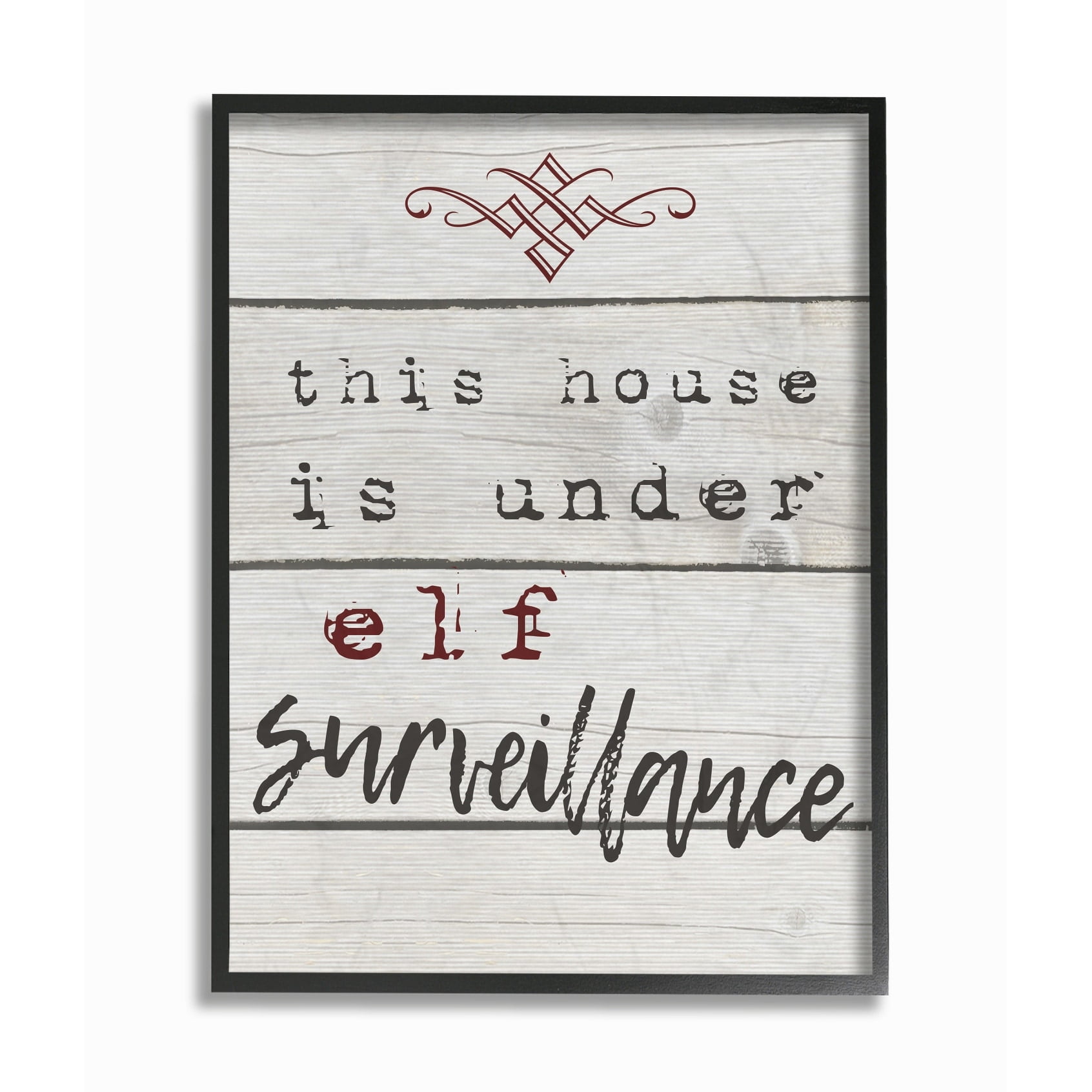 Stupell  This House Is Under Elf Surveillance Framed Giclee Texturized Art 11 x 14