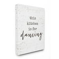 thumbnail image 1 of Stupell  This Kitchen Is For Dancing Stretched Canvas Wall Art 24 x 30, 1 of 5