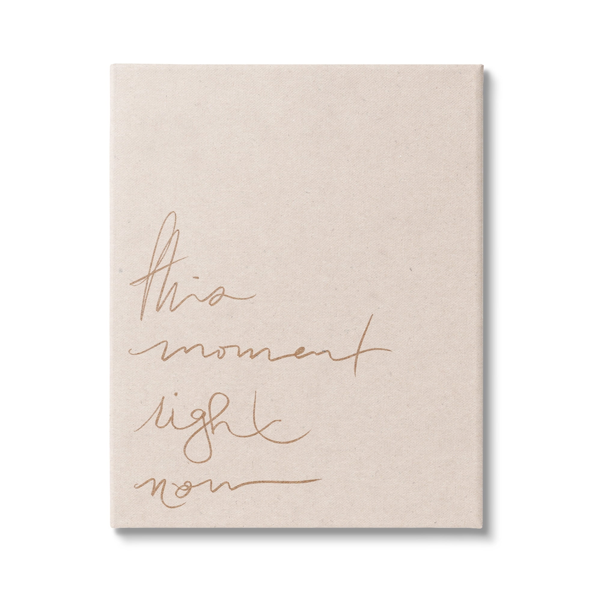 Stupell This Moment Right Now Minimal Phrase Inspirational Painting Gallery Wrapped Canvas Print Wall Art