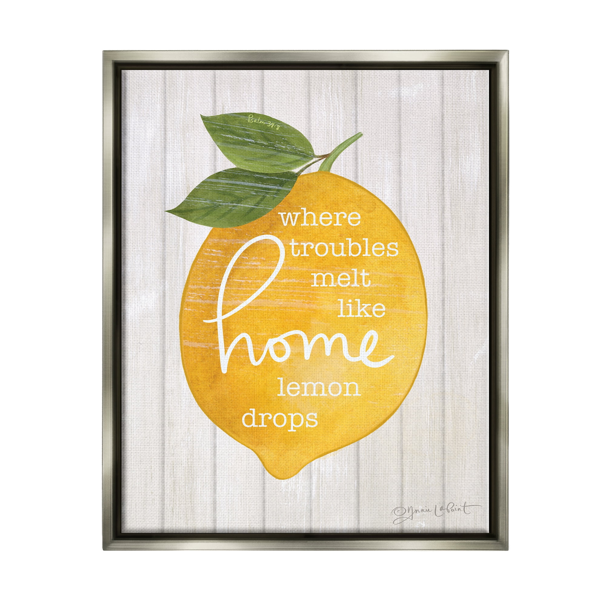 Stupell Troubles Melt Like Lemon Drops Sign Food & Beverage Painting Gray Floater Framed Art Print Wall Art