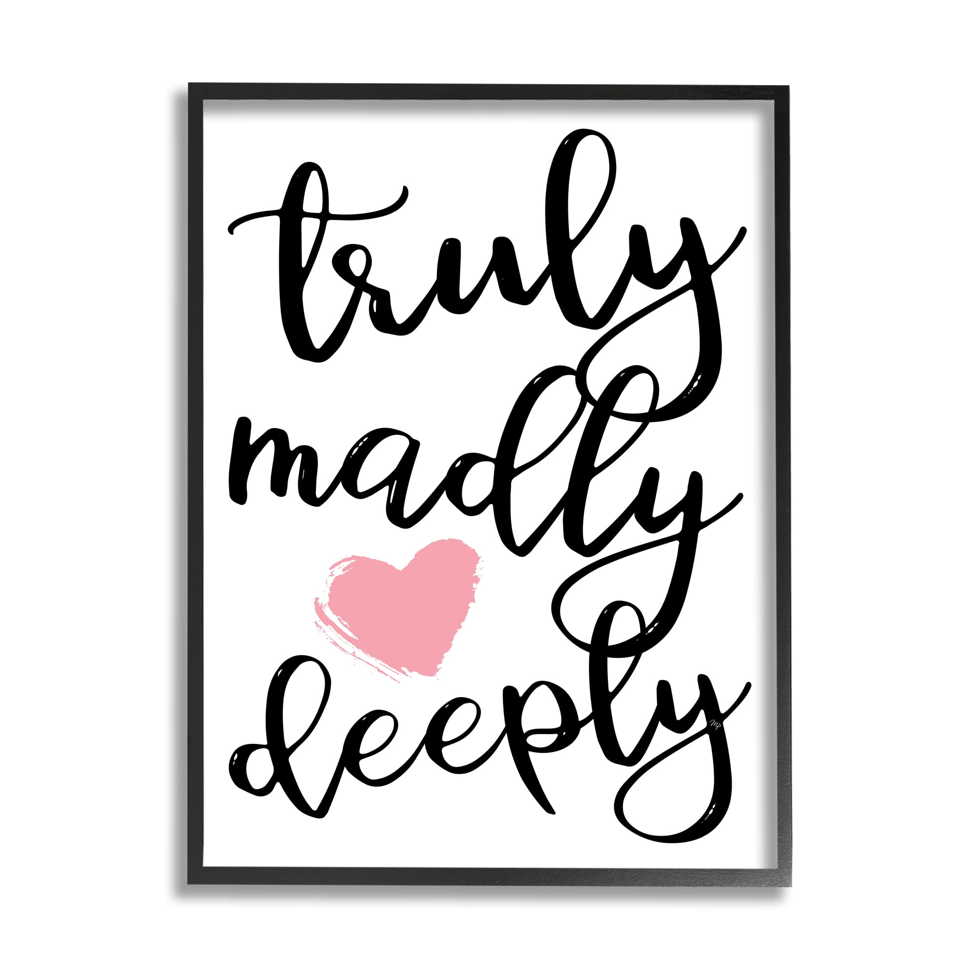 Stupell Truly Madly Deeply Romantic Heart Holiday Painting Black Framed Art Print Wall Art