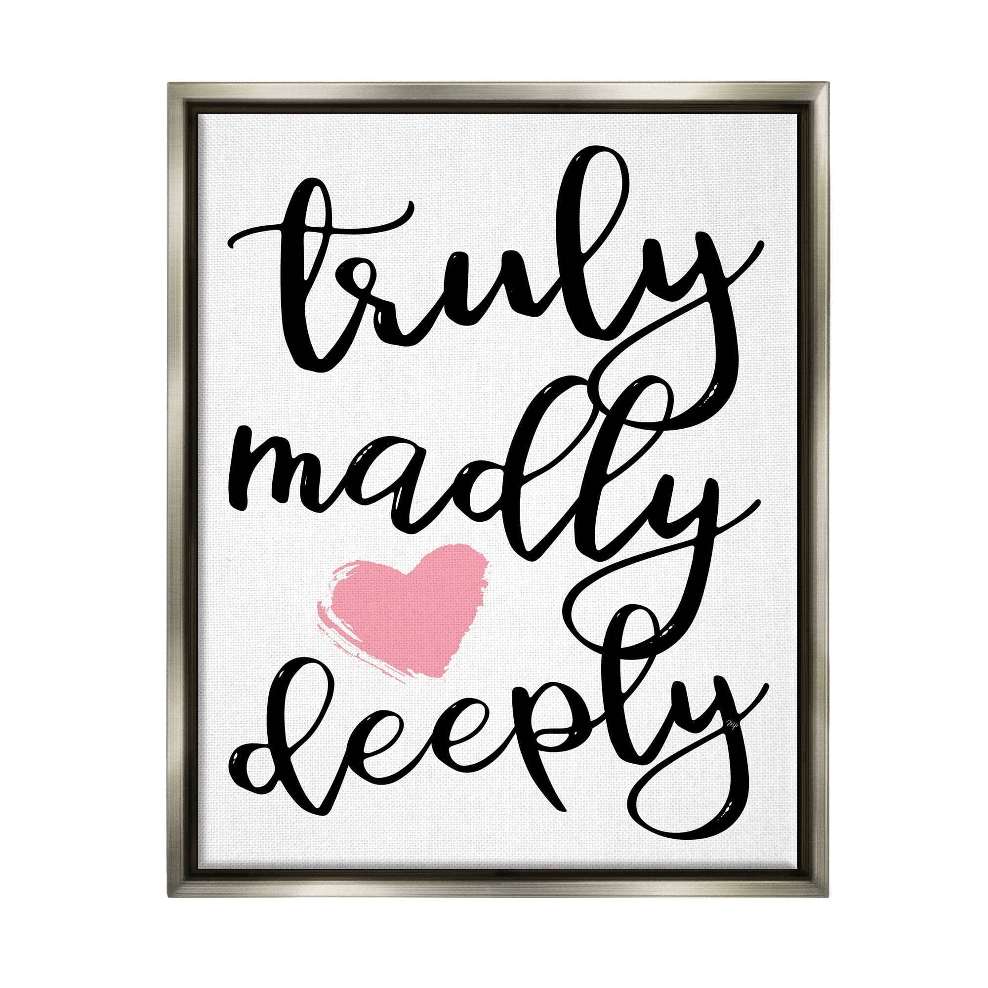 Stupell Truly Madly Deeply Romantic Heart Holiday Painting Gray Floater Framed Art Print Wall Art