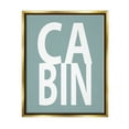 thumbnail image 1 of Stupell Turquoise Cabin Letters Typography Inspirational Painting Gold Floater Framed Art Print Wall Art, 1 of 6
