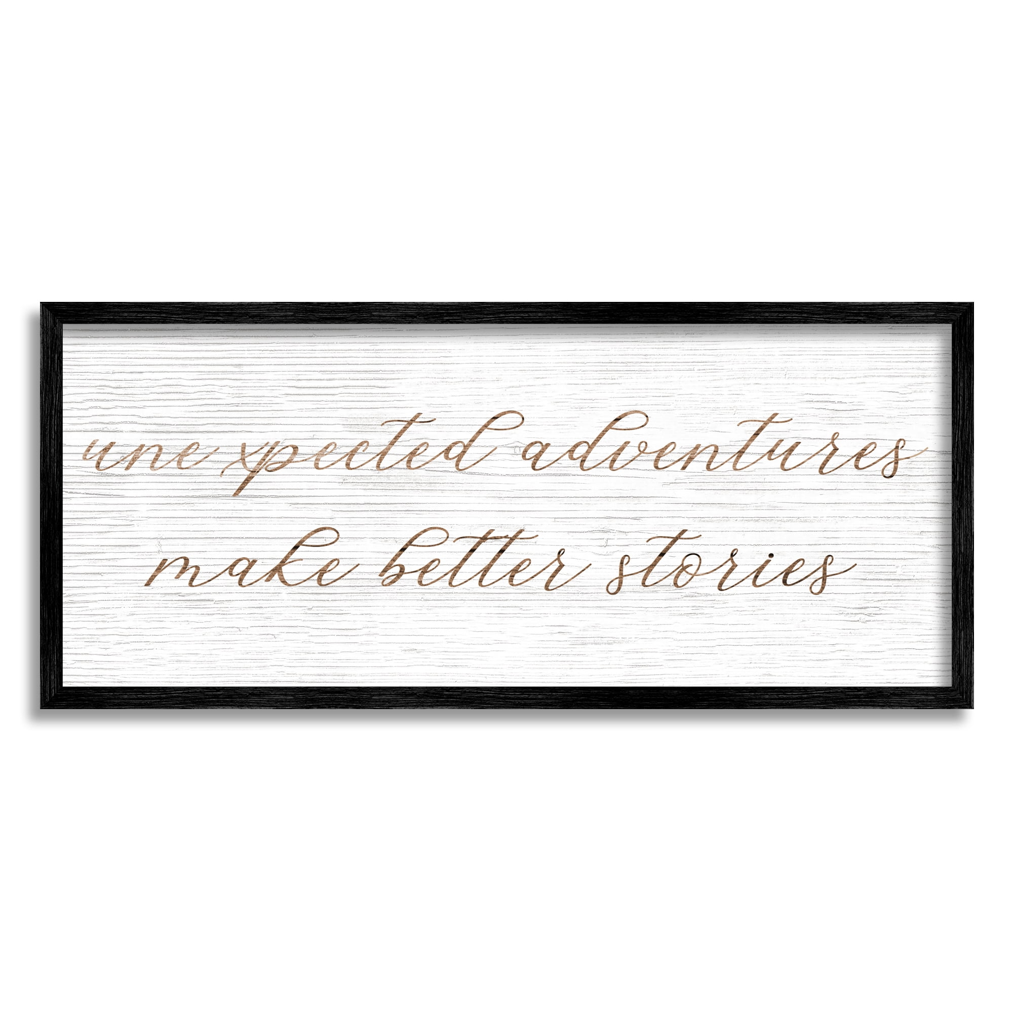 Stupell Unexpected Adventures Better Stories Phrase Inspirational Painting Black Framed Art Print Wall Art
