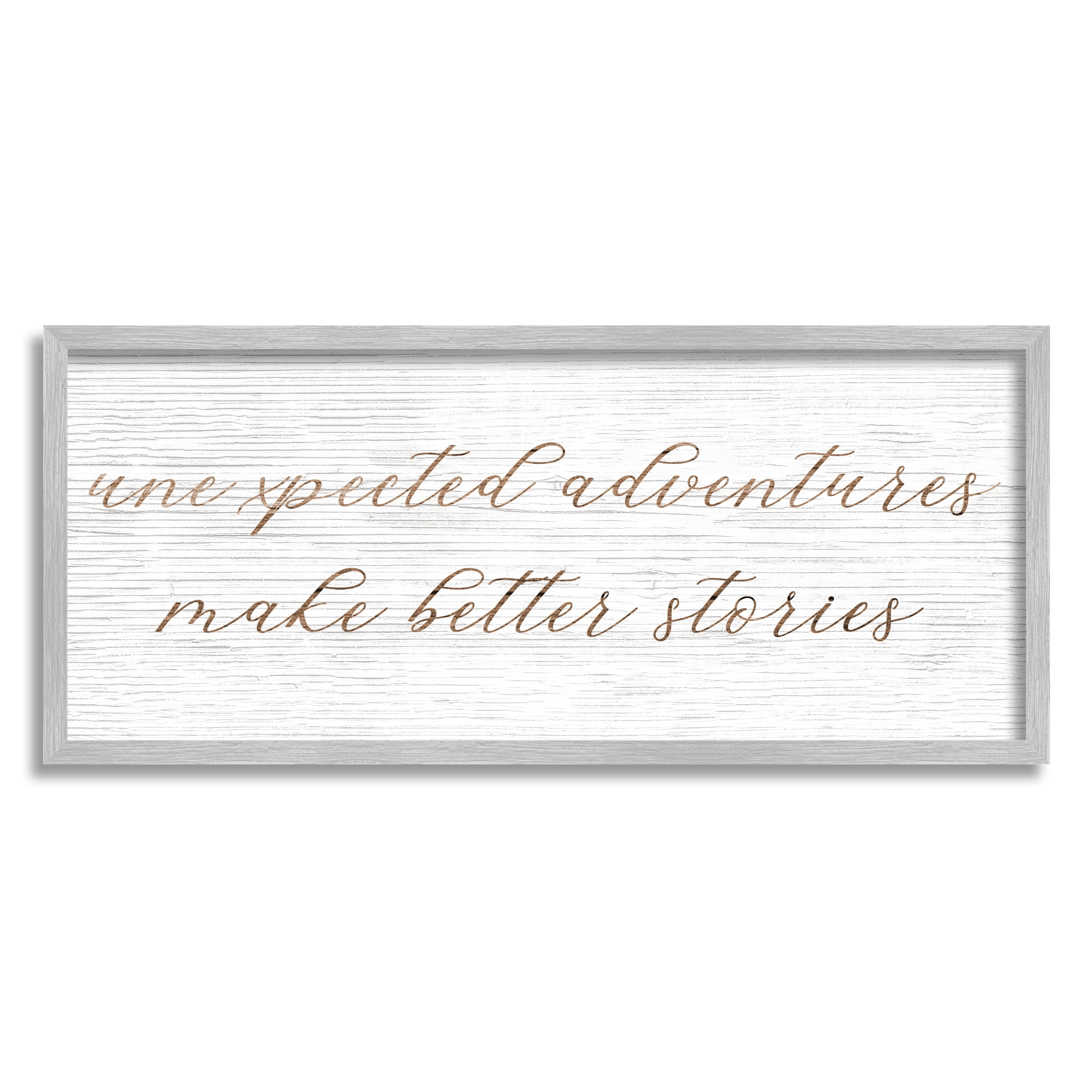 Stupell Unexpected Adventures Better Stories Phrase Inspirational Painting Gray Framed Art Print Wall Art