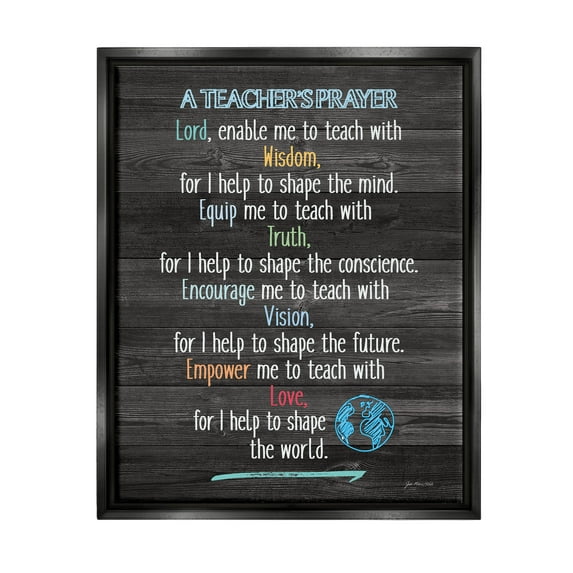 Stupell Uplifting Teacher's Prayer Spiritual Inspirational Painting Black Floater Framed Art Print Wall Art