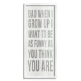 thumbnail image 1 of Stupell When I Grow Up Funny Dad Humor Inspirational Painting White Framed Art Print Wall Art, 1 of 7