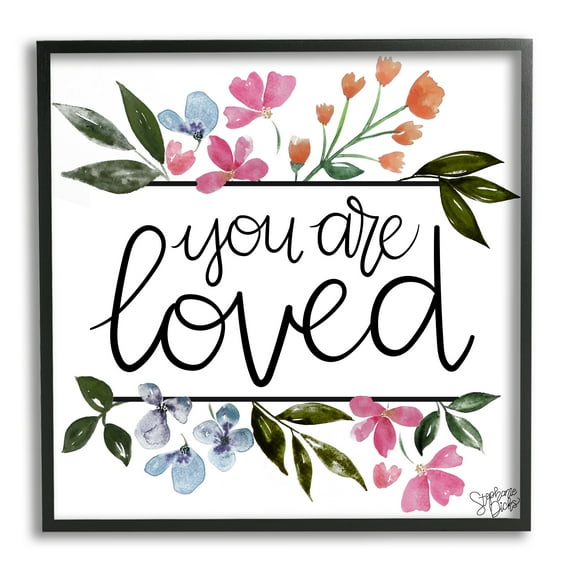 Stupell You Are Loved Botanical Blossoms Botanical & Floral Painting Black Framed Art Print Wall Art