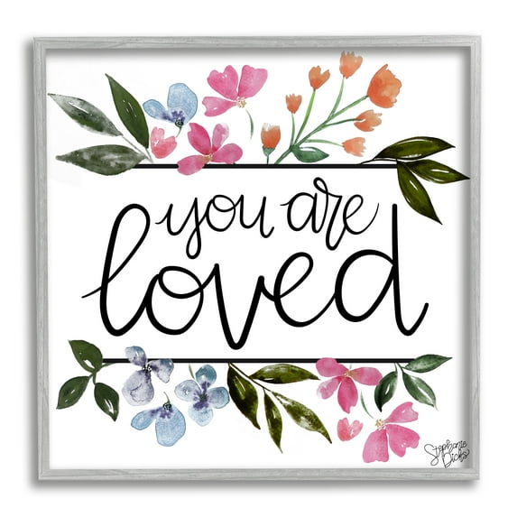 Stupell You Are Loved Botanical Blossoms Botanical & Floral Painting Gray Framed Art Print Wall Art
