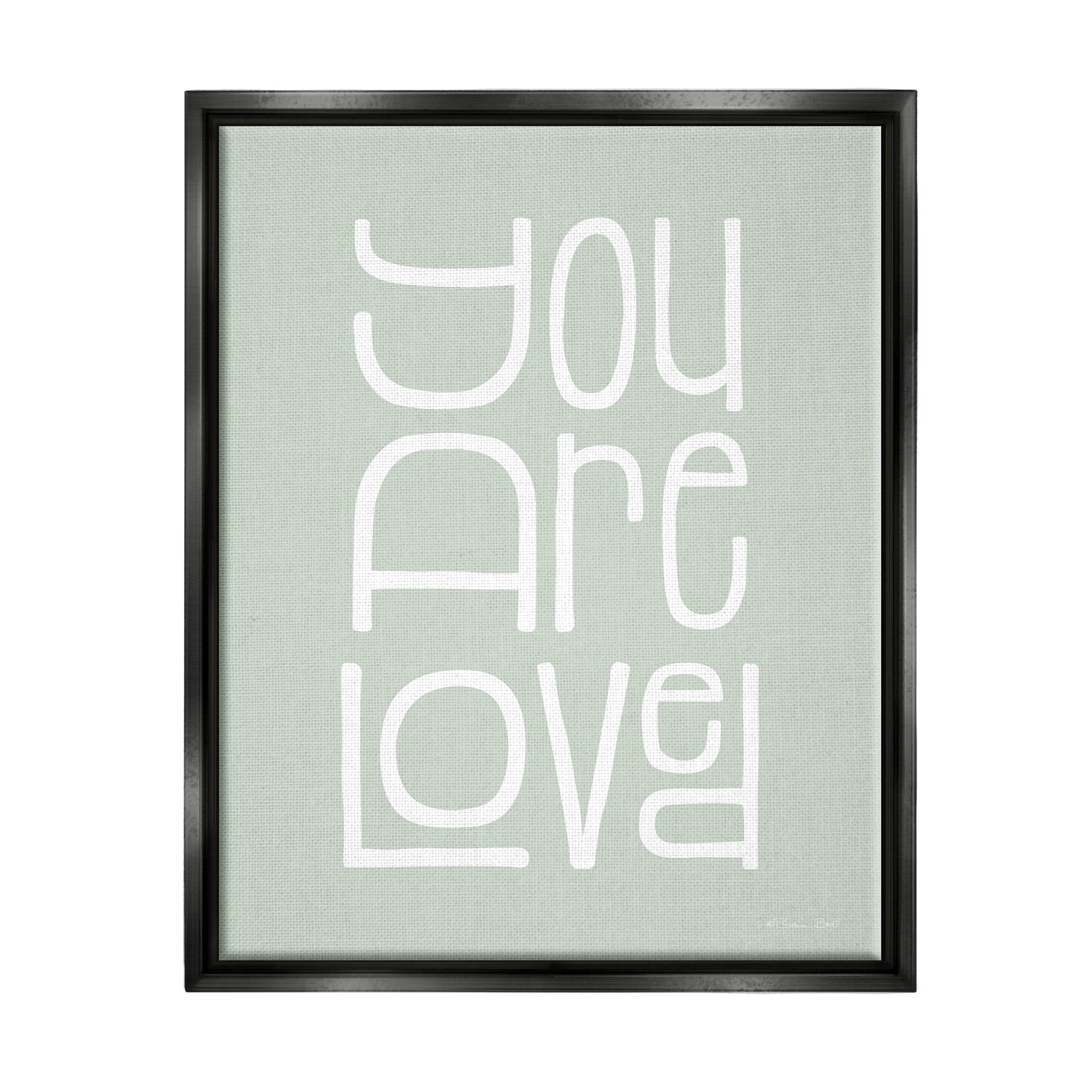 Stupell You Are Loved Casual Phrase Inspirational Painting Black Floater Framed Art Print Wall Art