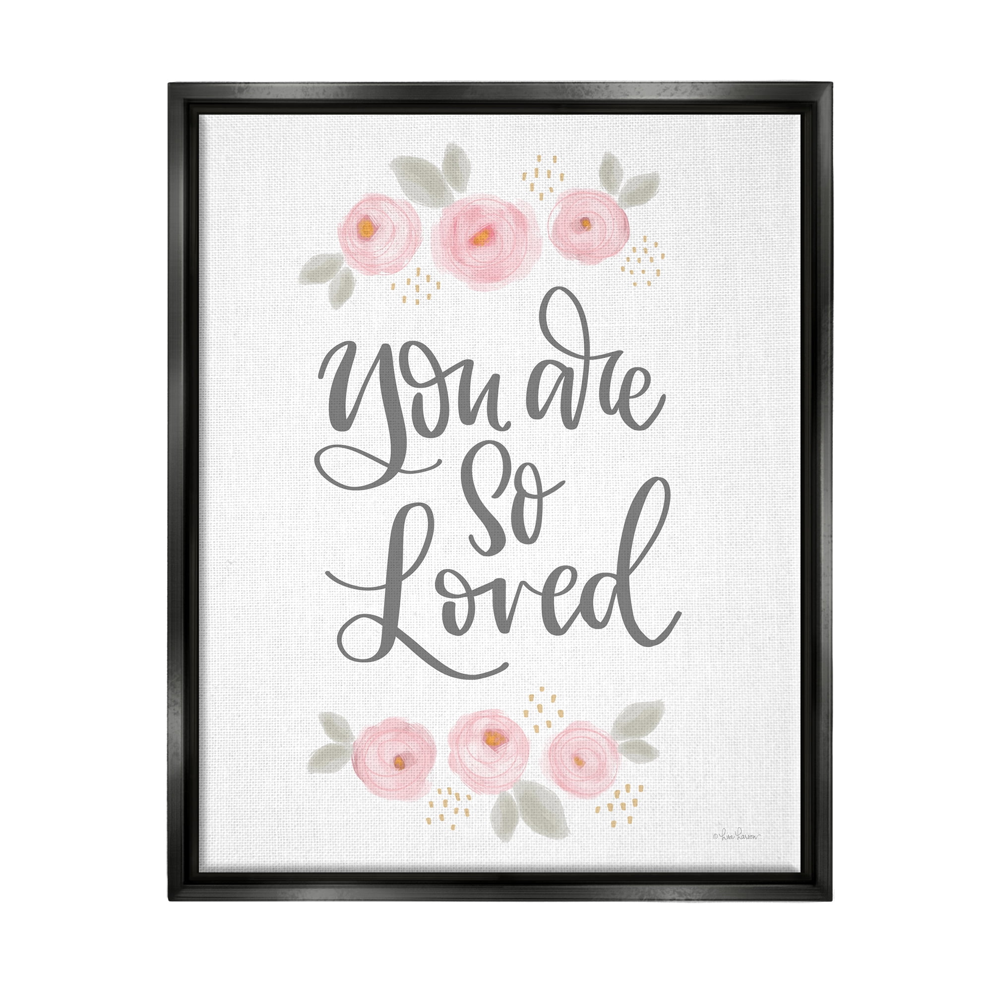Stupell You Are So Loved Blooming Peonies Botanical & Floral Painting Black Floater Framed Art Print Wall Art